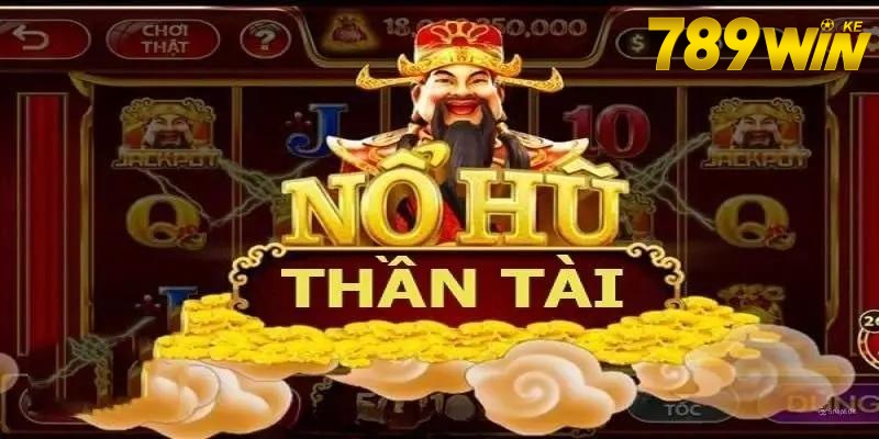 Game nổ hũ thần tài